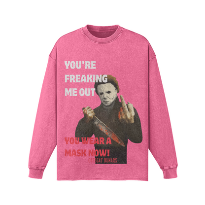 You wear a mask now Raw Hem Faded Long sleeves Sweatshirt