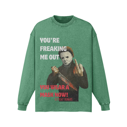 You wear a mask now Raw Hem Faded Long sleeves Sweatshirt