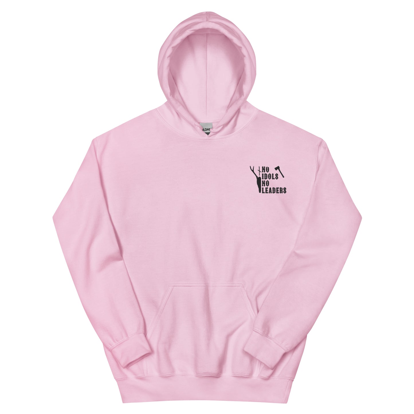 No idols no leaders Unisex Hoodie