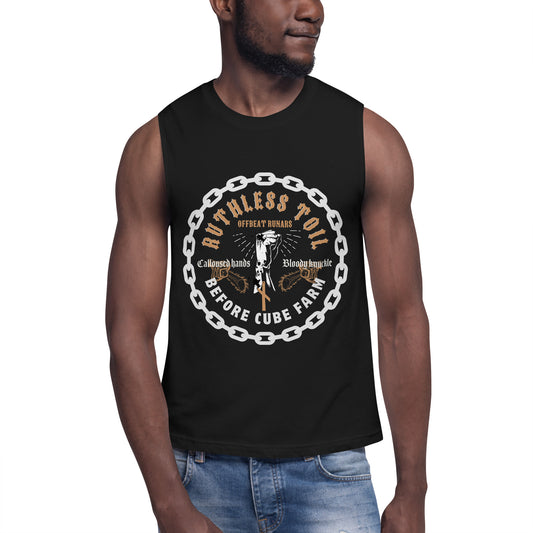 Ruthless toil Before cube farm Muscle Shirt