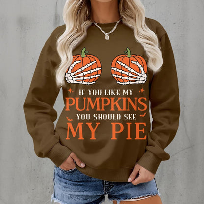 If you like my pumpkins Women's Fleece Crew Neck Sweatshirt|DTF